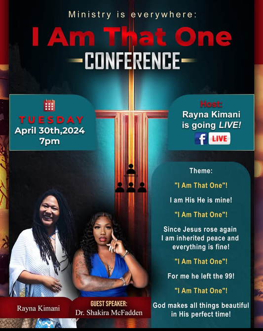 I Am That One Conference! April 2024